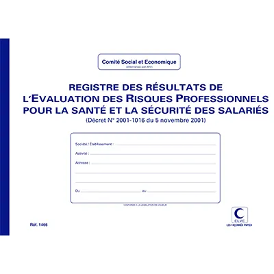 Registre d’évaluation des risques professionnels - Registres de sécurité entreprises et ERP