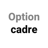 Option cadre