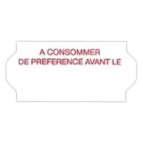 Étiquette blanche 26 x 12 mm adhésive A CONSOMMER DE PREFERENCE AVANT LE pour étiqueteuse - 10 rouleaux de 1500