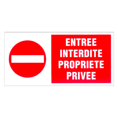 Plaque de signalisation Entrée interdite propriété privée - Plaques PVC