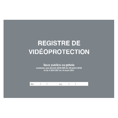 Registre de vidéoprotection A4 paysage 21 x 29,7 cm 104 pages - Registres obligatoires, Signalétique de sécurité