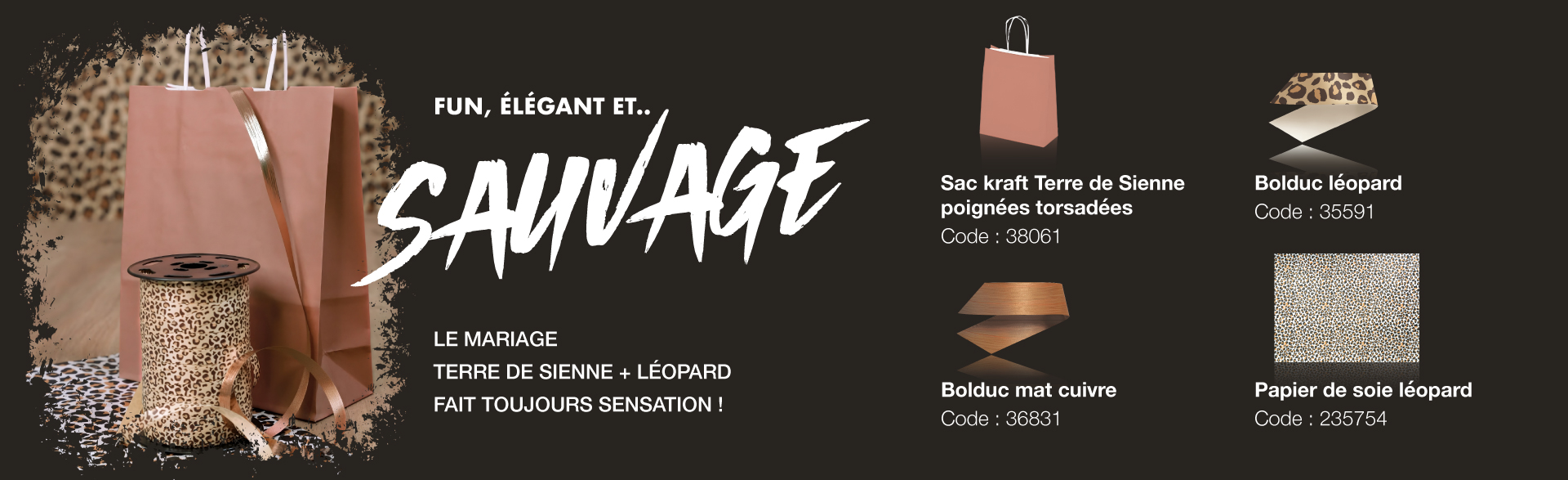 Fun, élégant et sauvage