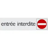 Plaque alu Entrée interdite - Plaques adhésives Alu