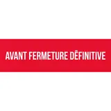 Affiche AVANT FERMETURE DÉFINITIVE rouge/blanc 80 x 25 cm – Affiche liquidation - Affiches Destockage / Liquidation